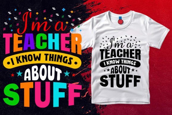 I am a Teacher I Know Things About Stuff