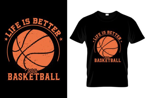 Life is Better with Basketball: A Design That Elevates Your Style and Message
