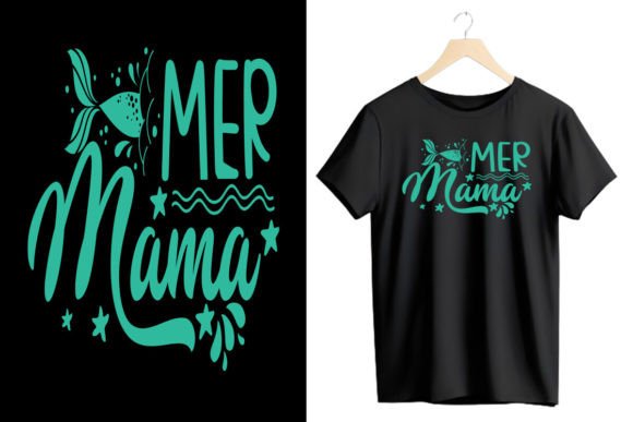 Mer Mama T Shirt Design