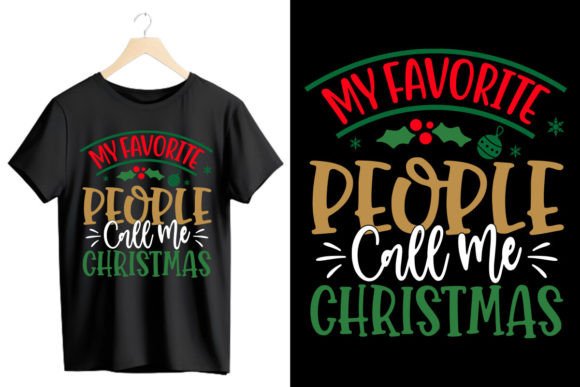 My-favorite-people-call-me-Christmas: A Unique Design for All Your Creative Projects