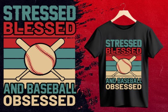 Stressed Blessed and Baseball Obsessed