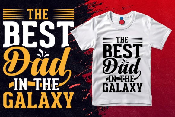 The Best Dad in the Galaxy T-Shirt Design: A Versatile and Creative Solution